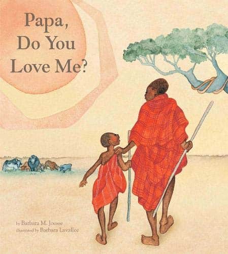 Papa, Do You Love Me by Barbara M. Joosse.jpg