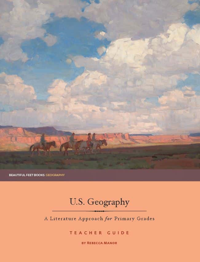U.S. Geography Through Literature for Primary Teacher Guide - by Rebecca Manor - Beautiful Feet Books.JPG