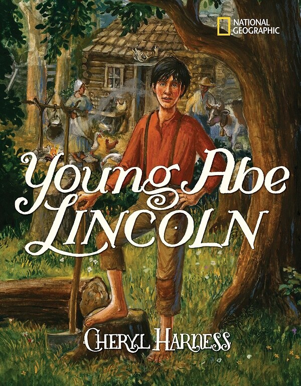 Young Abe Lincoln by Cheryl Harness - Beautiful Feet Books.jpg
